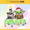 Yoda Is This Jolly Enough Svg Christmas Svg Xmas Svg Merry Christmas Christmas Yoda Yoda Svg Design 10279