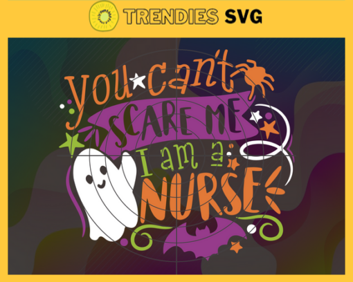 You Cant Scare Me Im A Nurse Svg Boo Boo Crew Svg Boo Nurse Halloween Svg Horror Halloween Svg Cute Boo Svg Trick Or Treat Svg Design 10324