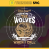 You cant throw me to the wolves they come when i call svg Wolves svg Wolf svg Wolf Shirt Svg Trending svg Design 10331 Design 10331