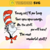 Young cat If you keep your eyes open enough oh the stuff you will learn the most wonderful stuff Svg Dr Seuss Face svg Dr Seuss svg Cat In The Hat Svg Design 10347