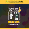 Your Dad My Dad Packers Die Hard Fan svg Fathers Day Gift Footbal ball Fan svg Dad Nfl svg Fathers Day svg Packers DAD svg Design 10367