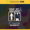Your Dad My Dad Rams Die Hard Fan svg Fathers Day Gift Footbal ball Fan svg Dad Nfl svg Fathers Day svg Rams DAD svg Design 10371
